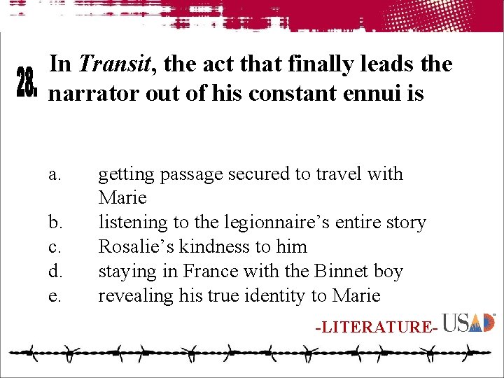 In Transit, the act that finally leads the narrator out of his constant ennui