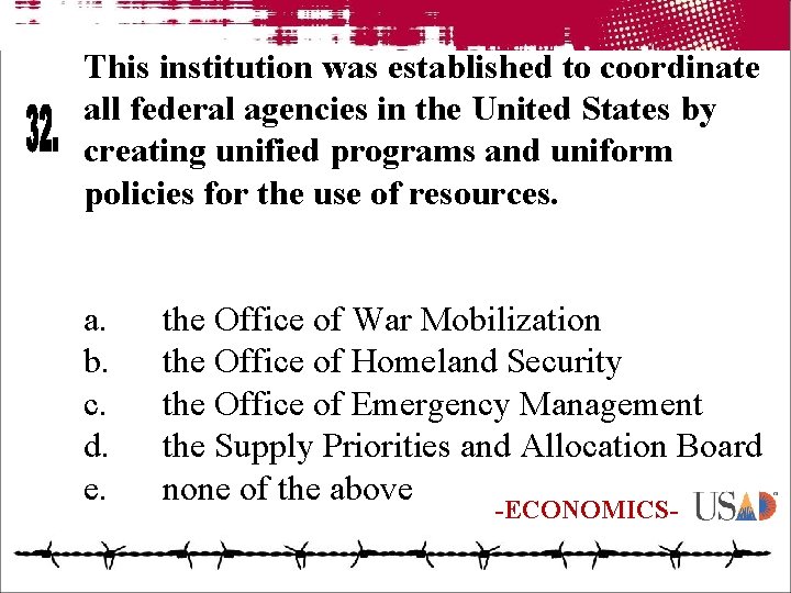 This institution was established to coordinate all federal agencies in the United States by