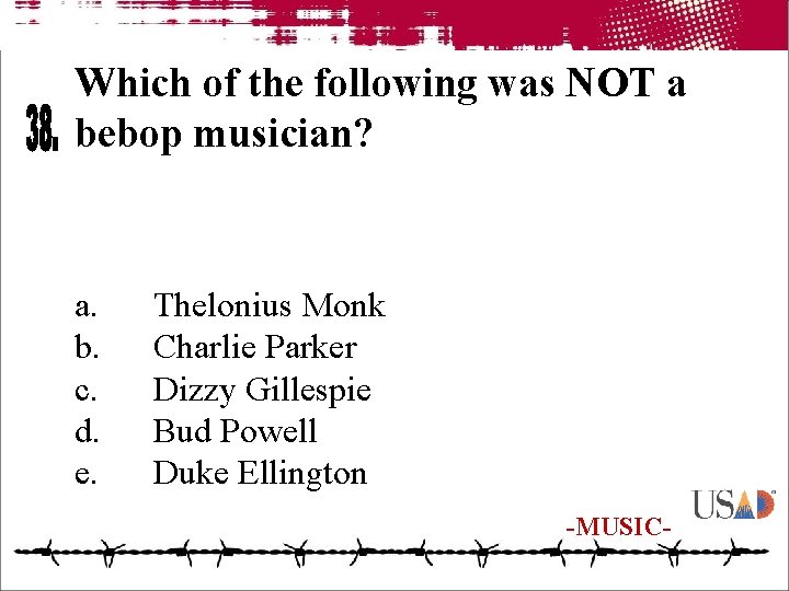 Which of the following was NOT a bebop musician? a. b. c. d. e.