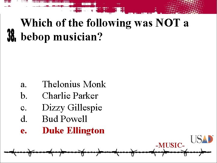 Which of the following was NOT a bebop musician? a. b. c. d. e.