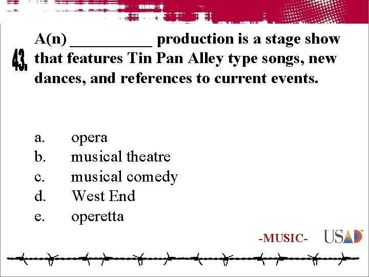 A(n) _____ production is a stage show that features Tin Pan Alley type songs,