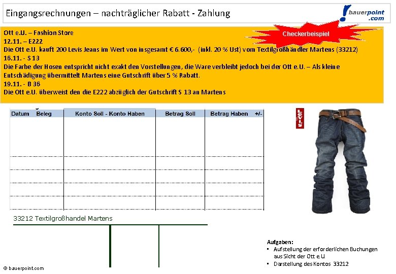 Eingangsrechnungen – nachträglicher Rabatt - Zahlung © bauerpoint. com Ott e. U. – Fashion