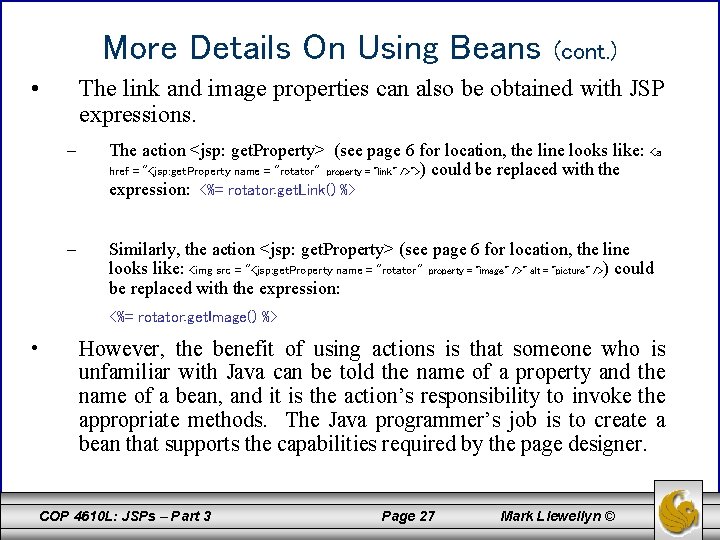More Details On Using Beans • (cont. ) The link and image properties can