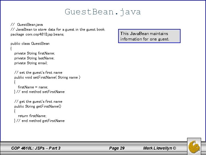 Guest. Bean. java // Java. Bean to store data for a guest in the