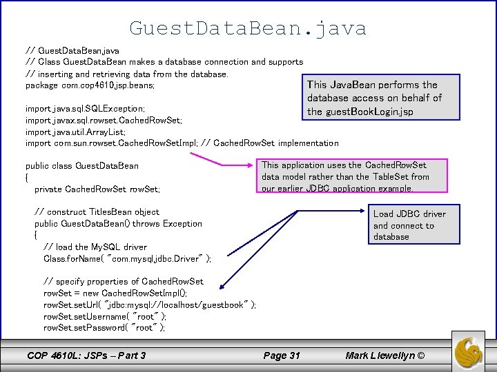 Guest. Data. Bean. java // Class Guest. Data. Bean makes a database connection and