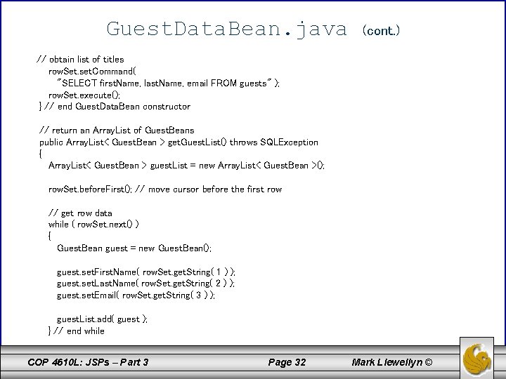 Guest. Data. Bean. java (cont. ) // obtain list of titles row. Set. set.