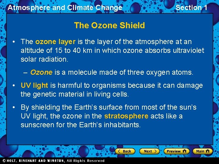 Atmosphere and Climate Change Section 1 The Ozone Shield • The ozone layer is