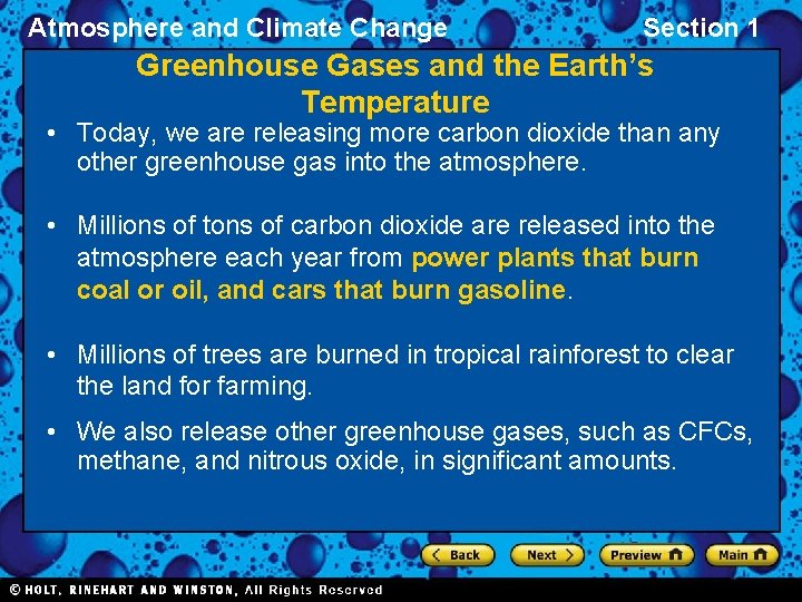 Atmosphere and Climate Change Section 1 Greenhouse Gases and the Earth’s Temperature • Today,