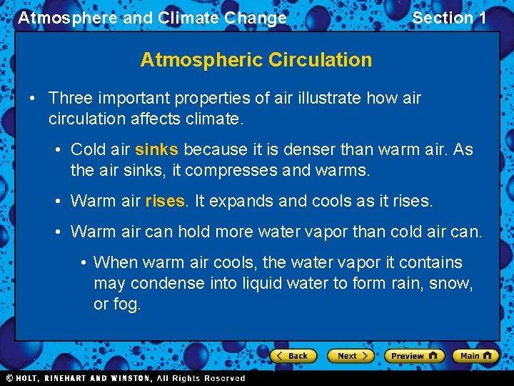 Atmosphere and Climate Change Section 1 Atmospheric Circulation • Three important properties of air