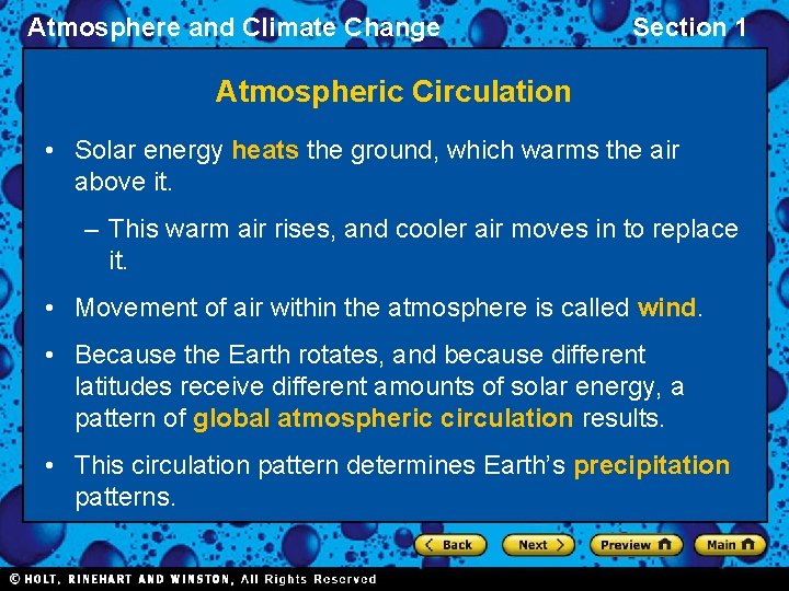 Atmosphere and Climate Change Section 1 Atmospheric Circulation • Solar energy heats the ground,