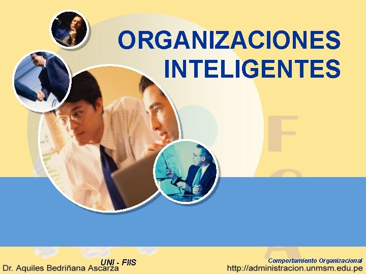 ORGANIZACIONES INTELIGENTES UNI - FIIS Comportamiento Organizacional 
