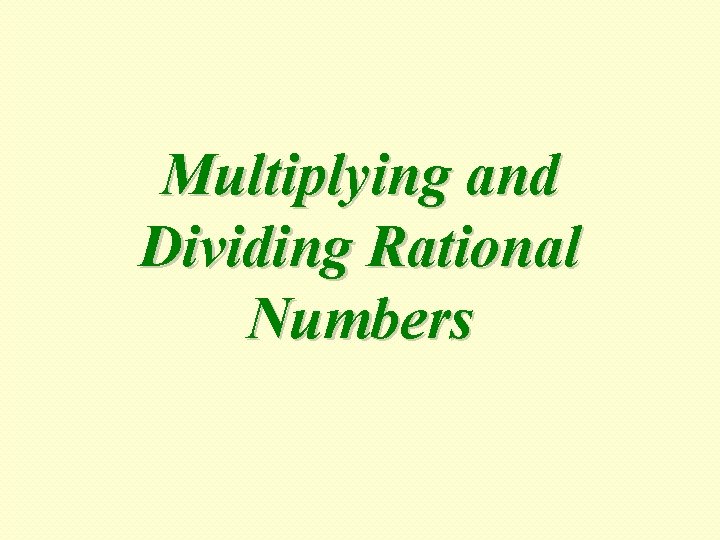 Multiplying and Dividing Rational Numbers 