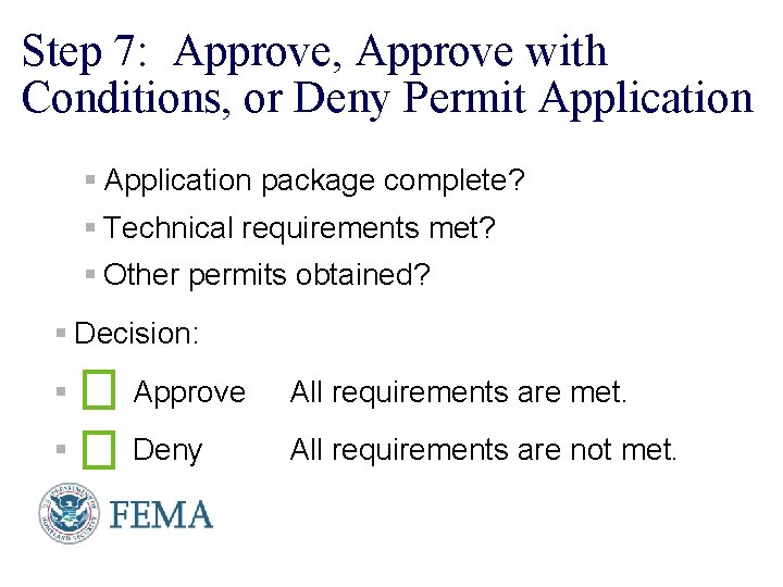 Step 7: Approve, Approve with Conditions, or Deny Permit Application § Application package complete?