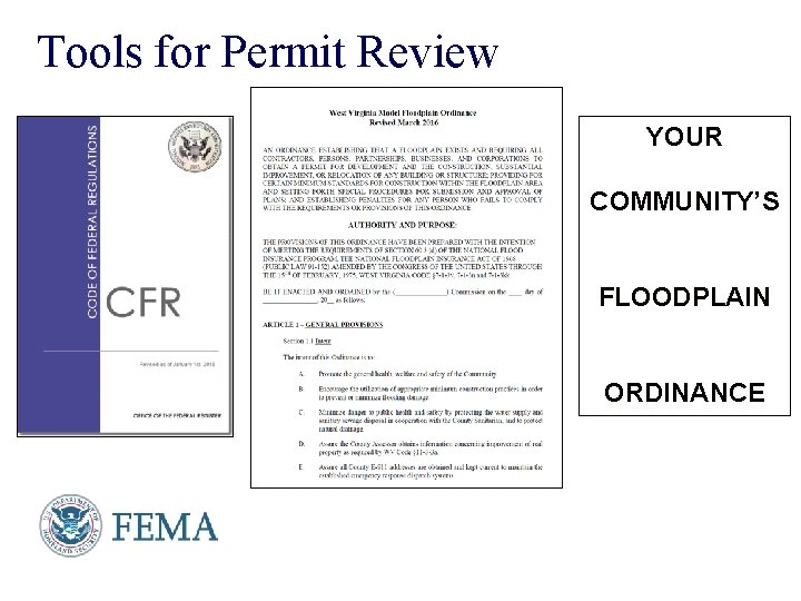 Tools for Permit Review YOUR COMMUNITY’S FLOODPLAIN ORDINANCE Presenter’s Name June 17, 2003 8