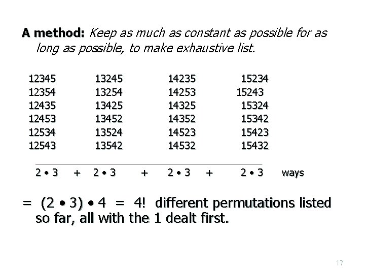 A method: Keep as much as constant as possible for as long as possible, A method: Keep as much as constant as possible for as long as possible,