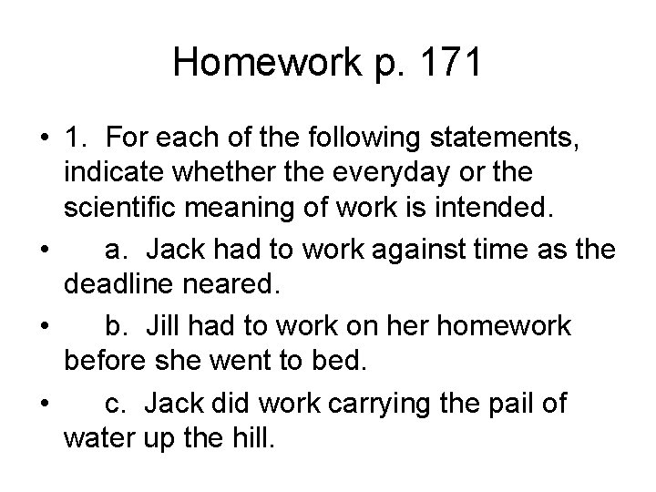 Homework p. 171 • 1. For each of the following statements, indicate whether the