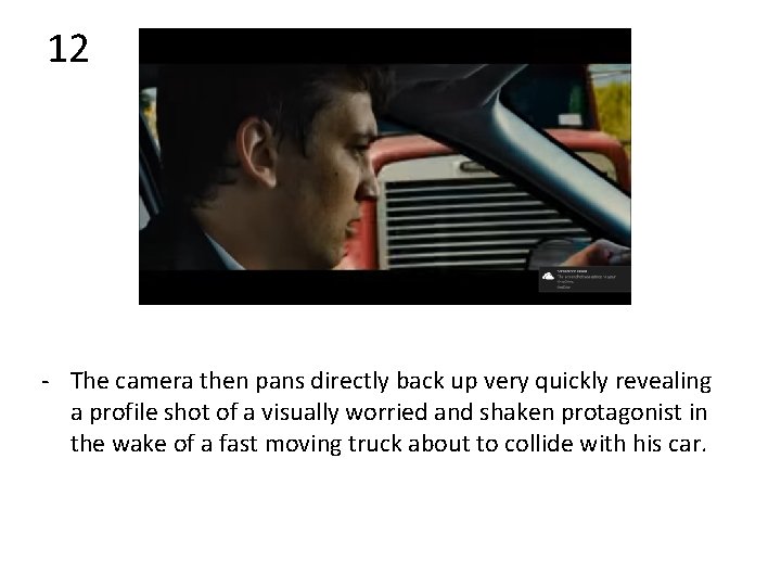 12 - The camera then pans directly back up very quickly revealing a profile