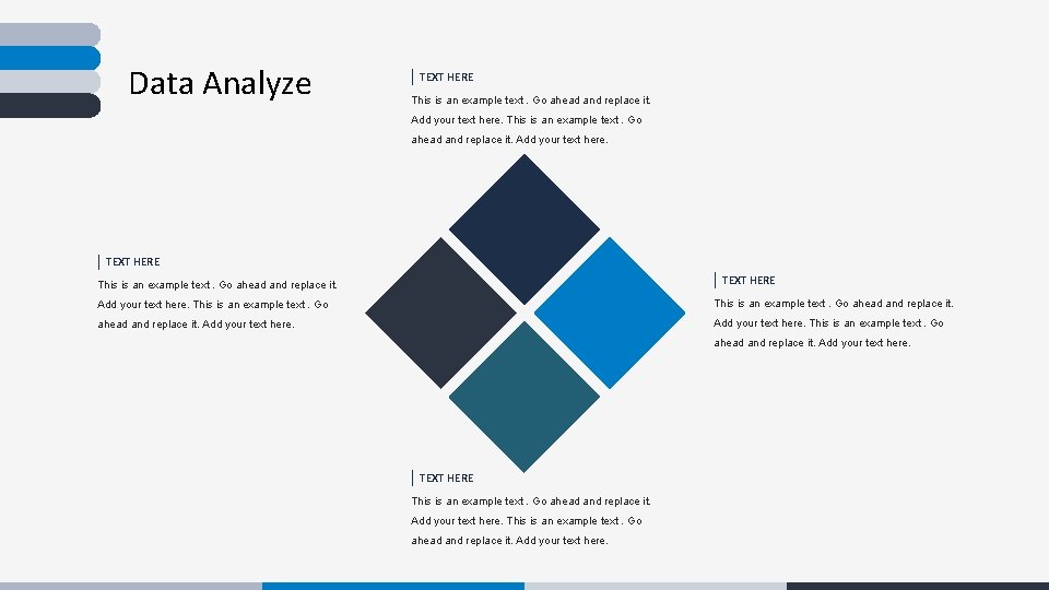 Data Analyze TEXT HERE This is an example text. Go ahead and replace it.