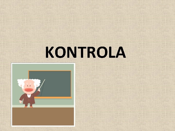 KONTROLA 