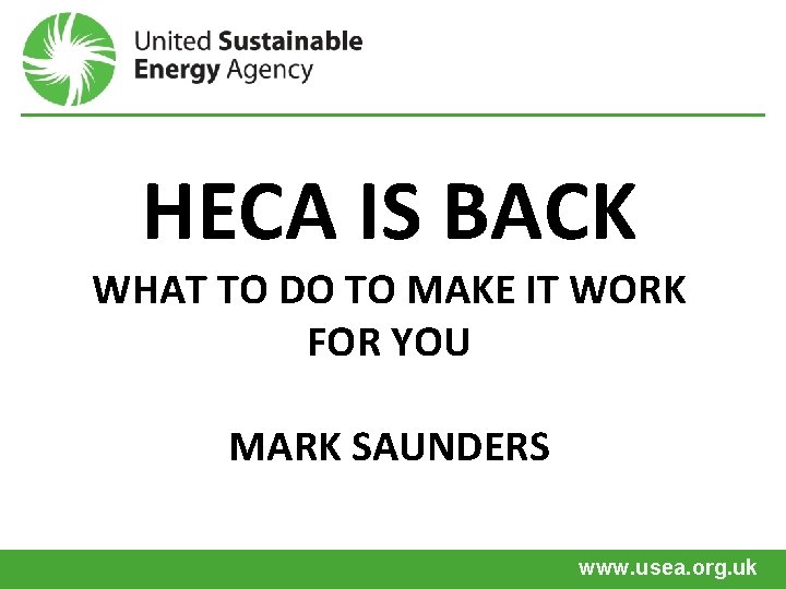 HECA IS BACK WHAT TO DO TO MAKE IT WORK FOR YOU MARK SAUNDERS
