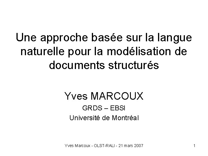 Une approche basée sur la langue naturelle pour la modélisation de documents structurés Yves