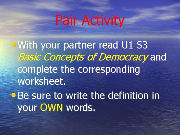 Pair Activity • With your partner read U 1 S 3 Basic Concepts of