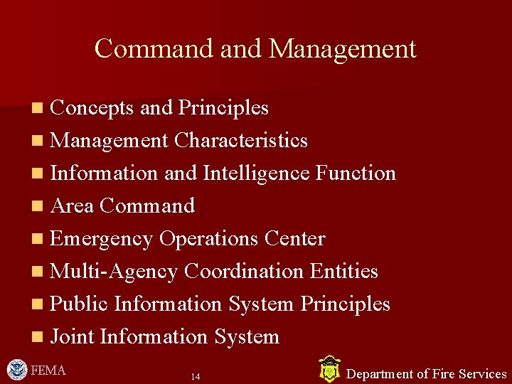 Command Management n Concepts and Principles n Management Characteristics n Information and Intelligence Function Command Management n Concepts and Principles n Management Characteristics n Information and Intelligence Function
