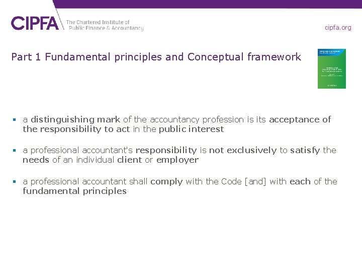 cipfa. org Part 1 Fundamental principles and Conceptual framework § a distinguishing mark of