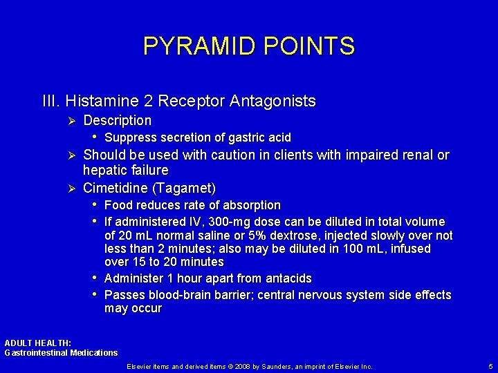PYRAMID POINTS III. Histamine 2 Receptor Antagonists Ø Description • Suppress secretion of gastric