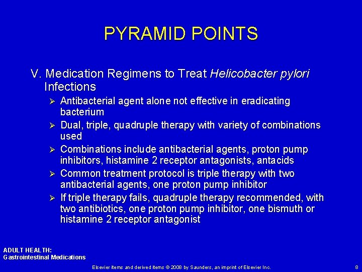 PYRAMID POINTS V. Medication Regimens to Treat Helicobacter pylori Infections Ø Ø Ø Antibacterial