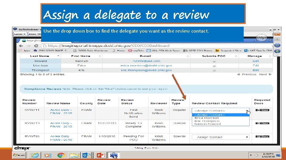 Assign a delegate to a review Use the drop down box to find the