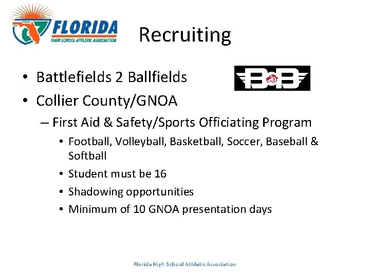 Recruiting • Battlefields 2 Ballfields • Collier County/GNOA – First Aid & Safety/Sports Officiating