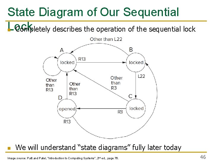 State Diagram of Our Sequential Lock n Completely describes the operation of the sequential State Diagram of Our Sequential Lock n Completely describes the operation of the sequential