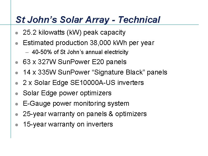 St John’s Solar Array - Technical l 25. 2 kilowatts (k. W) peak capacity