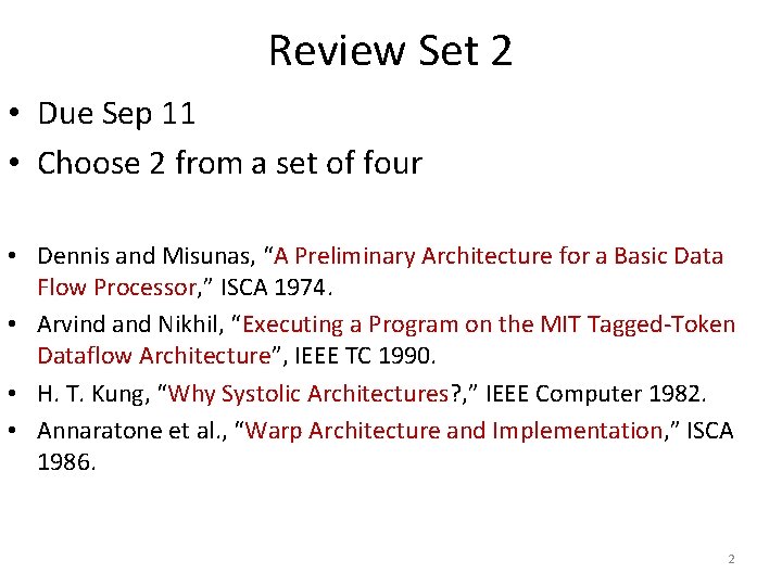 Review Set 2 • Due Sep 11 • Choose 2 from a set of