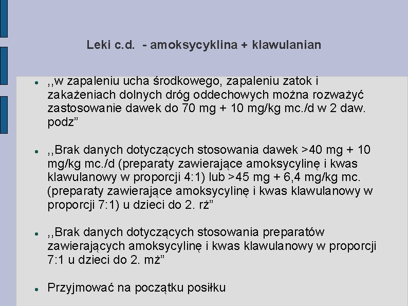 Leki c. d. - amoksycyklina + klawulanian , , w zapaleniu ucha środkowego, zapaleniu