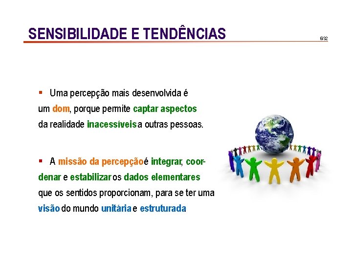ANTROPOLOGIA BREVE Aula 3 SENSIBILIDADE E TENDNCIAS Aulas