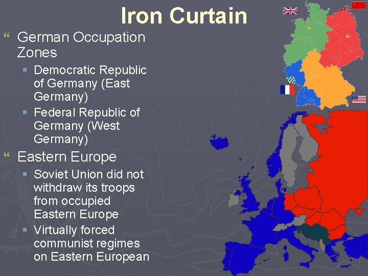Iron Curtain } German Occupation Zones § Democratic Republic of Germany (East Germany) § Iron Curtain } German Occupation Zones § Democratic Republic of Germany (East Germany) §