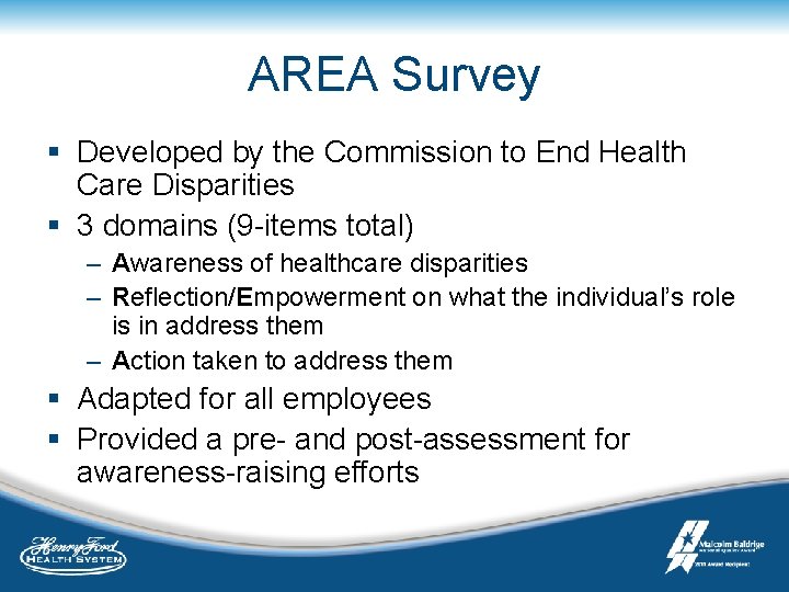 AREA Survey § Developed by the Commission to End Health Care Disparities § 3