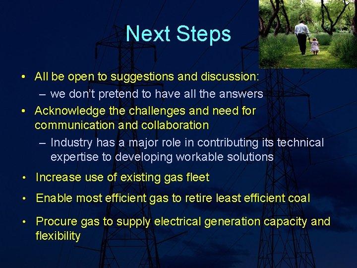 Next Steps • All be open to suggestions and discussion: – we don’t pretend Next Steps • All be open to suggestions and discussion: – we don’t pretend