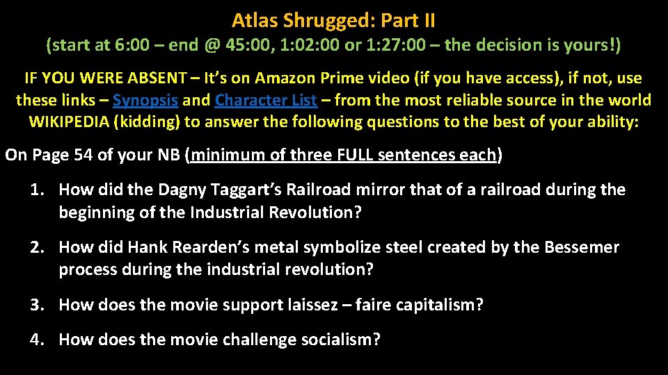 Atlas Shrugged: Part II (start at 6: 00 – end @ 45: 00, 1: