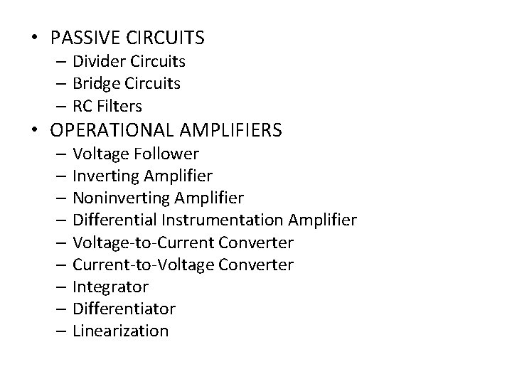  • PASSIVE CIRCUITS – Divider Circuits – Bridge Circuits – RC Filters •