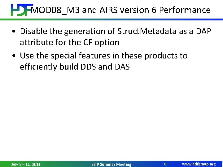 MOD 08_M 3 and AIRS version 6 Performance • Disable the generation of Struct.