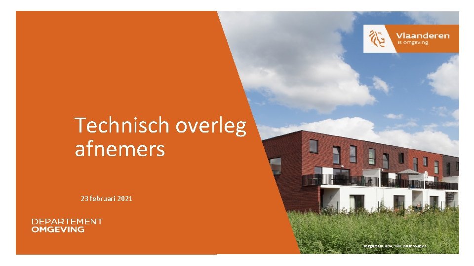 Technisch overleg afnemers 23 februari 2021 Leiegardens 2014, Your Estate Solution 