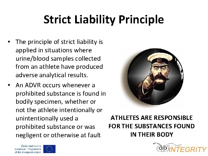 Strict Liability Principle • The principle of strict liability is applied in situations where