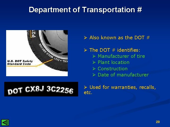 Department of Transportation # Ø Also known as the DOT # Ø The DOT