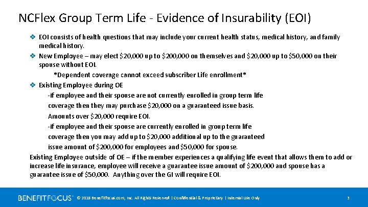 NCFlex Group Term Life - Evidence of Insurability (EOI) v EOI consists of health