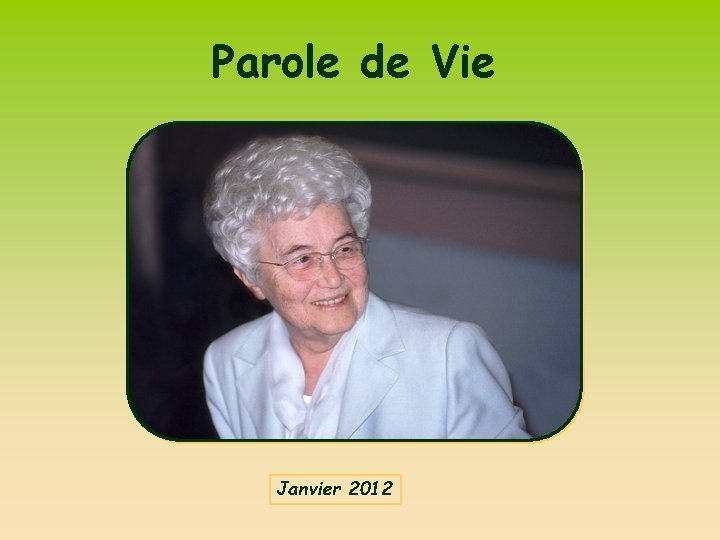 Parole de Vie Janvier 2012 