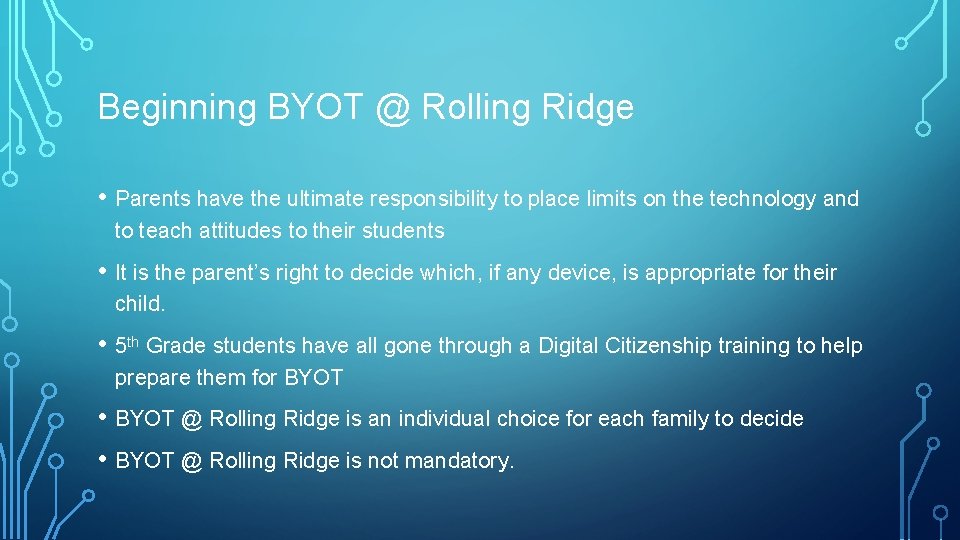 BRING YOUR OWN TECHNOLOGY BYOT ROLLING RIDGE ELEMENTARY