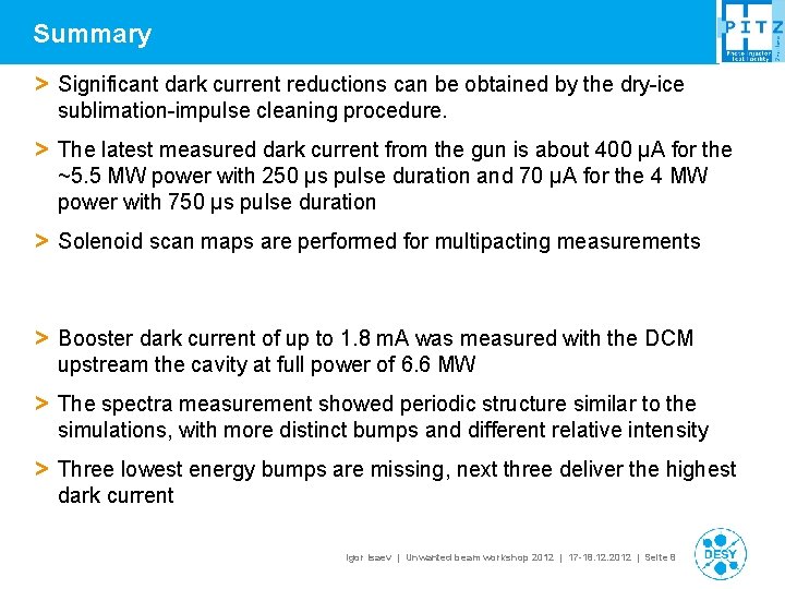 Summary > Significant dark current reductions can be obtained by the dry-ice sublimation-impulse cleaning